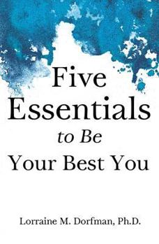 Paperback Five Essentials to Be Your Best You Book