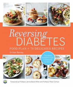 Paperback Reversing Diabetes: Food Plan and 70 Delicious Recipes Book