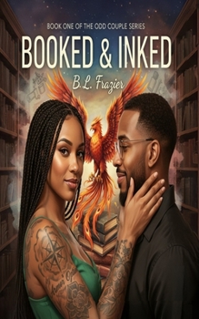 Booked & Inked: A Tattoo Artist and Librarian Romance (The Odd Couples)