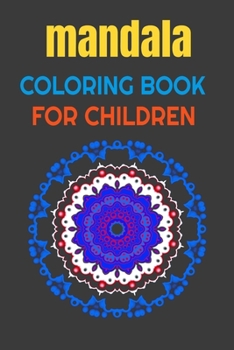 Paperback MANDALA Coloring Book for Children: Wonderful mandalas with large coloring surfaces 40 pages (6x 9) Book