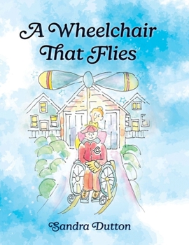 Hardcover A Wheelchair That Flies Book