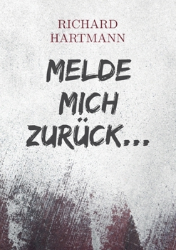 Paperback Melde mich zurück... [German] Book