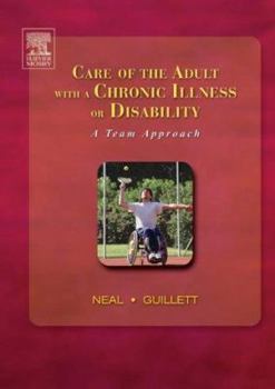 Hardcover Care of the Adult with a Chronic Illness or Disability: A Team Approach Book