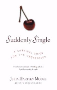 Paperback Suddenly Single: A Survival Guide for the Unexpected Book