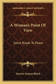 Paperback A Woman's Point Of View: Some Roads To Peace Book