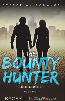 Paperback The Bounty - Deceit (Book 4) Dystopian Romance Book