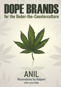 Paperback Dope Brands: for the Under-the-Counterculture Book