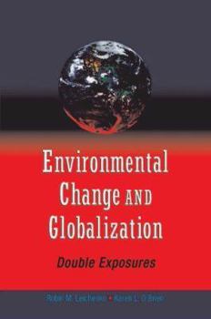 Hardcover Environmental Change and Globalization: Double Exposures Book