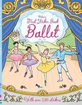 First Sticker Book Ballet - Book  of the First Sticker Books