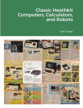 Paperback Classic Heathkit Computers, Calculators, and Robots Book