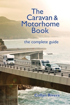 Paperback The Caravan & Motorhome Book: The Complete Guide Book