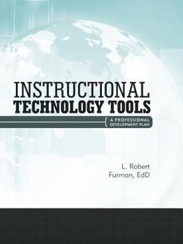 Paperback Instructional Technology Tools: A Professional Development Plan Book