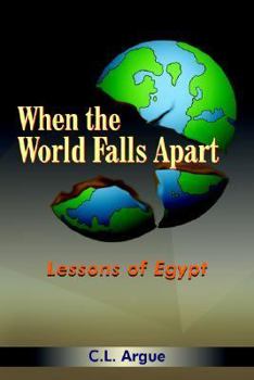 When the World Falls Apart: Lessons of Egypt