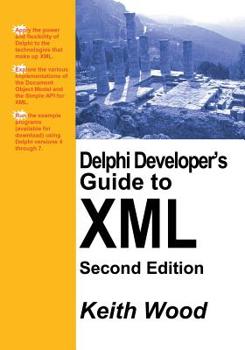 Paperback Delphi Developer's Guide to XML Book