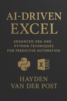 Paperback AI-Driven Excel: Advanced VBA and Python Techniques for Predictive Automation Book