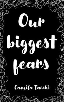 Paperback Our biggest fears Book