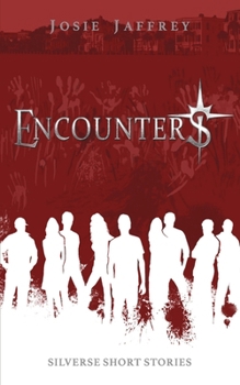 Encounters: Silverse Short Stories (Seekers)