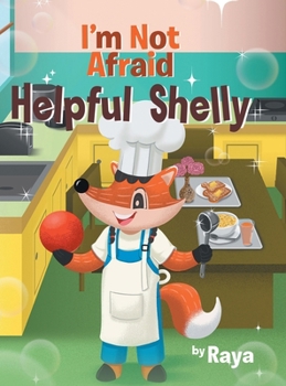 Hardcover I'm Not Afraid: Helpful Shelly Book