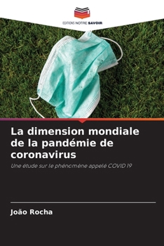 Paperback La dimension mondiale de la pandémie de coronavirus [French] Book