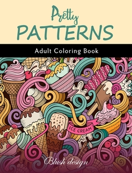 Pretty Patterns: Adult coloring book