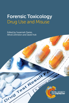 Hardcover Forensic Toxicology: Drug Use and Misuse Book