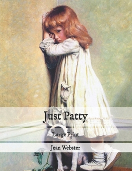 Paperback Just Patty: Large Print Book