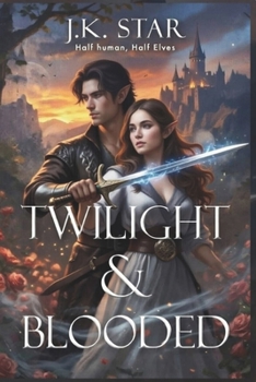 Paperback Twilight & Blooded: Half human, Half Elves Book