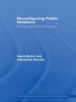 Hardcover Reconfiguring Public Relations: Ecology, Equity and Enterprise Book
