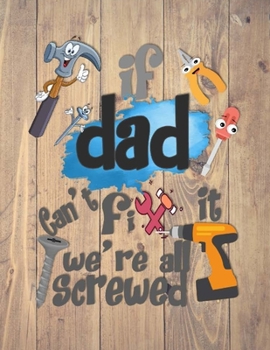 If Dad Can't Fix it We're All Screwed: Word Search Book, 100 Large Print Puzzles For Adults, Teens and Kids, Tricky Brain Teaser Puzzle Book with Solu