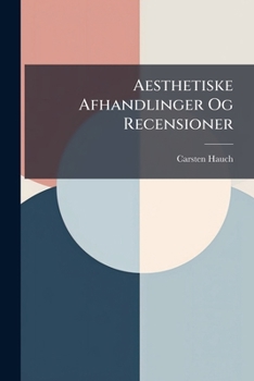 Paperback Aesthetiske Afhandlinger Og Recensioner [Danish] Book
