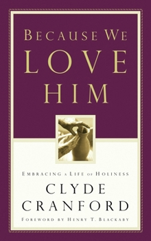 Paperback Because We Love Him: Embracing a Life of Holiness Book