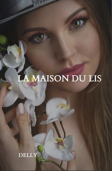 Paperback La maison du Lis [French] Book