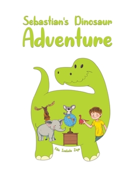 Paperback Sebastian's Dinosaur Adventure Book