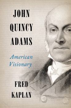 Hardcover John Quincy Adams: American Visionary Book
