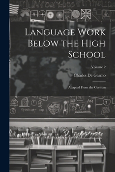 Paperback Language Work Below the High School: Adapted From the German; Volume 2 Book