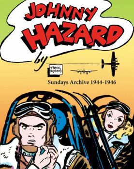 Hardcover Johnny Hazard Sundays Archive 1944-1946 Book