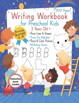 Paperback Writing Workbook for Preschool Kids 3 years old +: Practice Pen Control, and Learn to Write by Tracing Letters, Shapes and Numbers, Tracing Activities Book