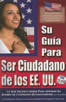 Paperback Su Guia Para Ser Ciudadano de los EE.UU.: Lo Que Necesita Saber Para Aprobar su Examen de Ciudadania Estadounidense [With CDROM] [Spanish] Book