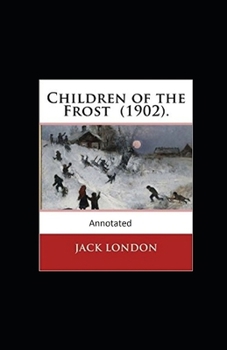 Paperback Children of the Frost Action, Novel (Annotated) Book