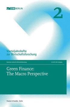 Paperback Green Finance: The Macro Perspective: Vierteljahrshefte Zur Wirtschaftsforschung. Heft 2, 88. Jahrgang (219) Book