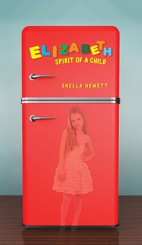 Hardcover Elizabeth - Spirit of a Child Book