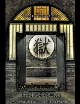 Rebellion Book II: Book of Soung - Book #2 of the Rebellion