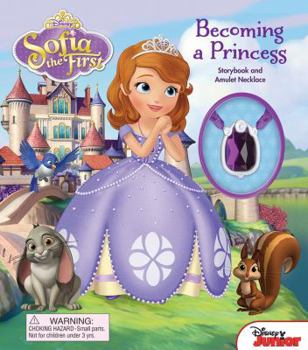 Hardcover Disney Sofia the First: Becoming a Princess: Storybook and Amulet Necklace [With Amulet Necklace] Book