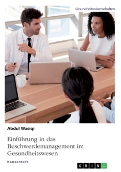 Paperback Einführung in das Beschwerdemanagement im Gesundheitswesen [German] Book