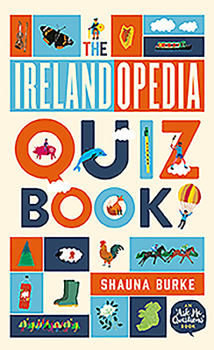 Paperback The Irelandopedia Quiz Book: An `Ask Me Questions' Book