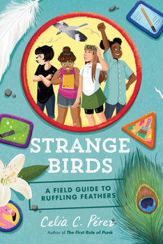 Hardcover Strange Birds: A Field Guide to Ruffling Feathers Book