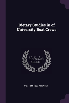 Paperback Dietary Studies in of University Boat Crews Book