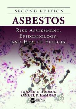 Paperback Asbestos: Risk Assessment, Epidemiology, and Health Effects, Second Edition Book