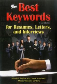 Paperback The Best Keywords for Resumes, Letters, and Interviews: Powerful Words and Phrases for Landing Great Jobs! Book