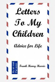 Paperback Letters To My Children: Advice for Life Book